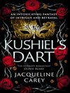 Kushiel's Dart (eBook): Kushiel's Legacy Series, Book 1